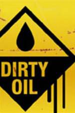 Watch Dirty Oil Movie2k