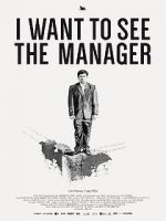 Watch I Want to See the Manager Movie2k