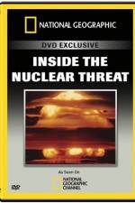 Watch National Geographic Inside the Nuclear Threat Movie2k