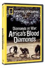 Watch National Geographic - Diamonds of War: Africa's Blood Diamonds Movie2k