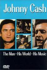 Watch Johnny Cash The Man His World His Music Movie2k