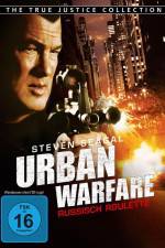 Watch Urban Warfare Russisch Roulette Movie2k