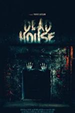 Watch Dead House Movie2k