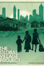 Watch The Global Village Project Movie2k