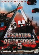 Watch Operation Delta Force 5: Random Fire Movie2k