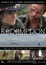 Watch Redemption: For Robbing the Dead Movie2k