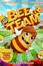 Watch Bee Team Movie2k