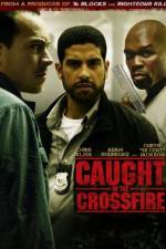 Watch Caught in the Crossfire Movie2k