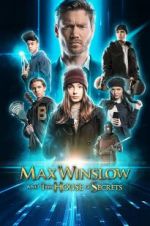 Watch Max Winslow and the House of Secrets Movie2k