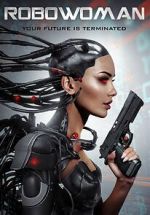 Watch RoboWoman Movie2k