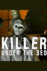 Watch Killer Under the Bed Movie2k