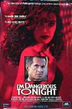 Watch I'm Dangerous Tonight Movie2k