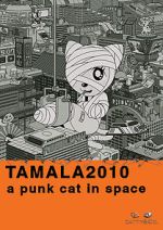 Watch Tamala 2010: A Punk Cat in Space Movie2k