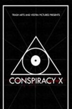 Watch Conspiracy X Movie2k