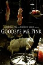 Watch Goodbye Mr. Pink Movie2k