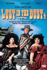 Watch Lust in the Dust Movie2k