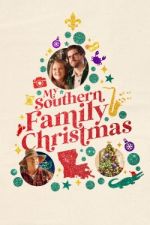 Watch My Southern Family Christmas Movie2k