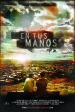 Watch En tus manos Movie2k