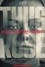 Watch Thug Rose: Mixed Martial Artist Movie2k