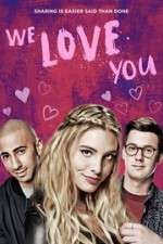 Watch We Love You Movie2k