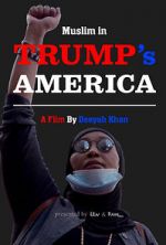 Watch Muslim in Trump\'s America Movie2k