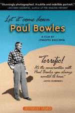 Watch Let It Come Down: The Life of Paul Bowles Movie2k