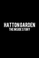 Watch Hatton Garden: The Inside Story Movie2k