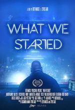 Watch What We Started Movie2k