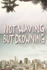 Watch Not Waving But Drowning Movie2k