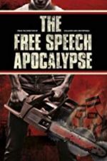 Watch The Free Speech Apocalypse Movie2k