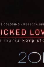 Watch Wicked Love The Maria Korp Story Movie2k