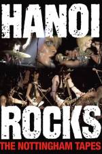 Watch Hanoi Rocks The Nottingham Tapes Movie2k