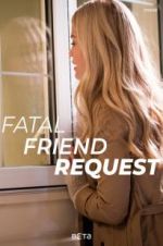 Watch Fatal Friend Request Movie2k