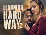 Watch Learning the Hard Way 2 Movie2k