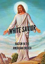 Watch White Savior: Racism in the American Church Movie2k