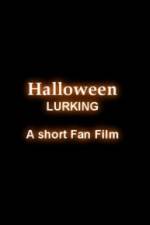 Watch Halloween Lurking Movie2k