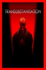 Watch Transubstantiation Movie2k