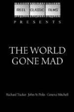 Watch The World Gone Mad Movie2k