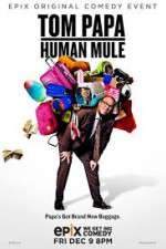 Watch Tom Papa Human Mule Movie2k