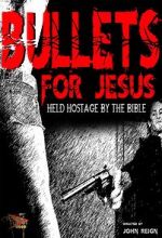 Watch Bullets for Jesus Movie2k