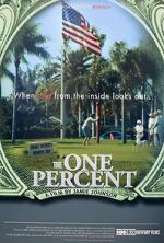 Watch The One Percent Movie2k