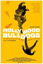 Watch Hollywood Bulldogs: The Rise and Falls of the Great British Stuntman Movie2k