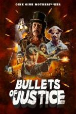 Watch Bullets of Justice Movie2k