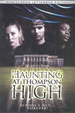 Watch The Haunting at Thompson High Movie2k