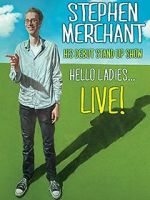 Watch Stephen Merchant: Hello Ladies... Live! Movie2k