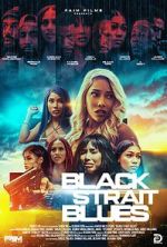 Black Strait Blues movie2k