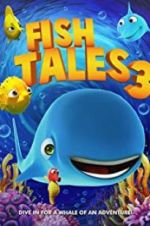 Watch Fishtales 3 Movie2k