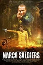 Watch Narco Soldiers Movie2k