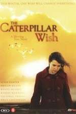 Watch Caterpillar Wish Movie2k