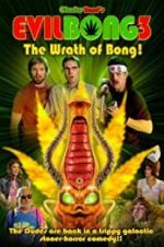 Watch Evil Bong 3: The Wrath of Bong Movie2k